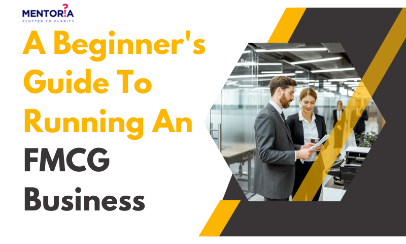 A Beginner's Guide To Running An FMCG Distribution Business