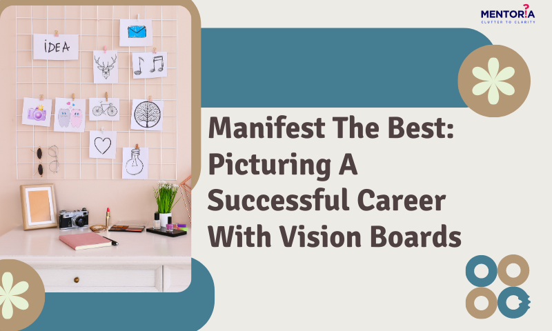 Vision Board — A Powerful Tool To Manifest Your Life Desires