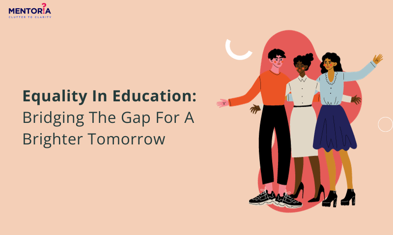 Equality In Education: Bridging The Gap For A Brighter Tomorrow