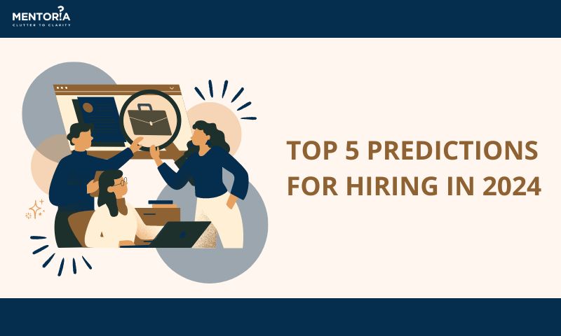Top 5 Predictions For Hiring In 2024